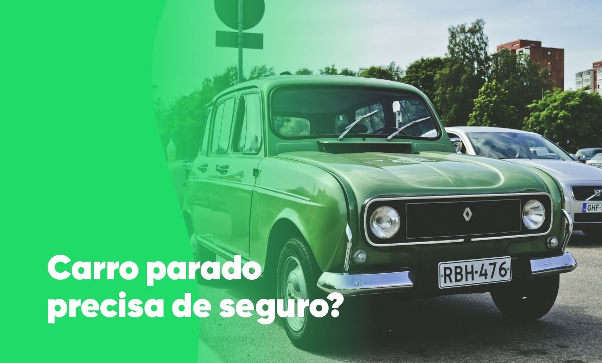 carro parado precisa de seguro