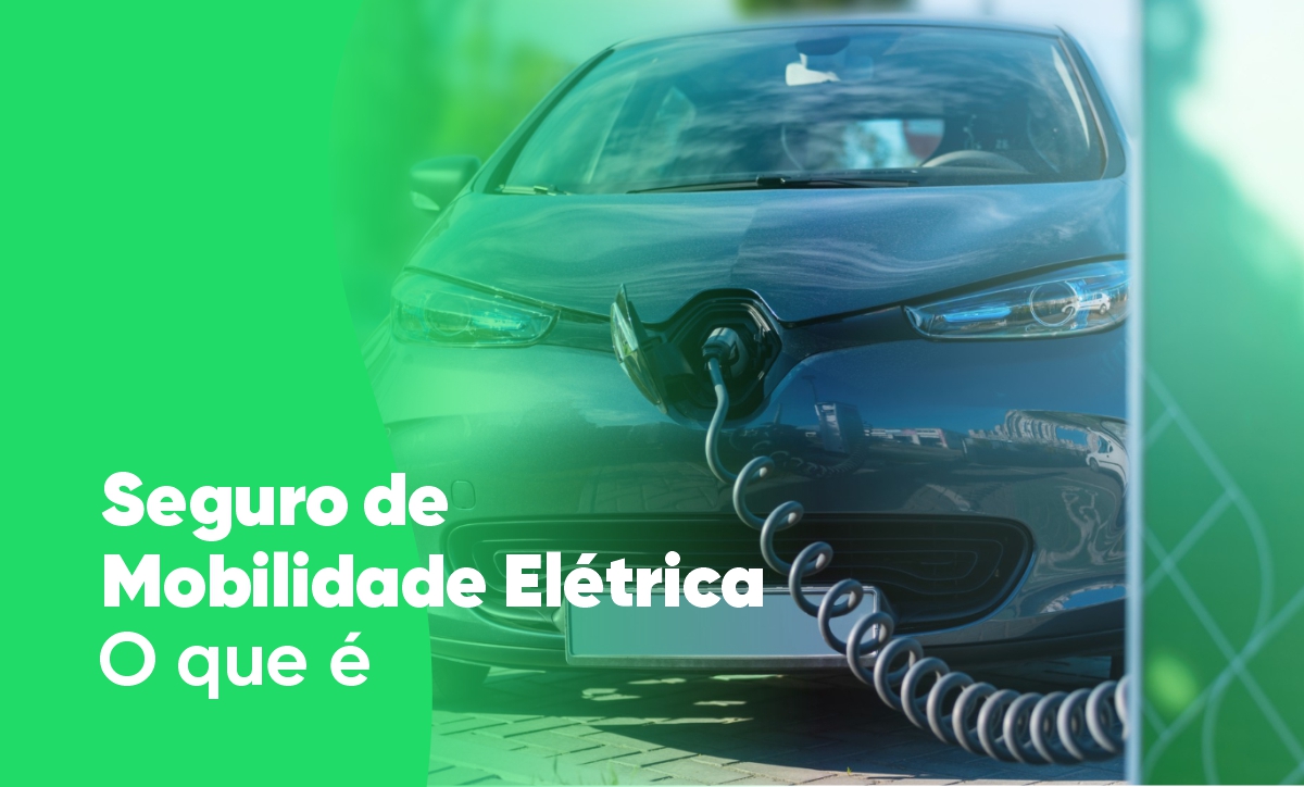 seguro mobilidade eletrica postos de carregamento