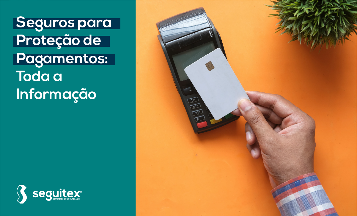 Seguro proteção de pagamentos